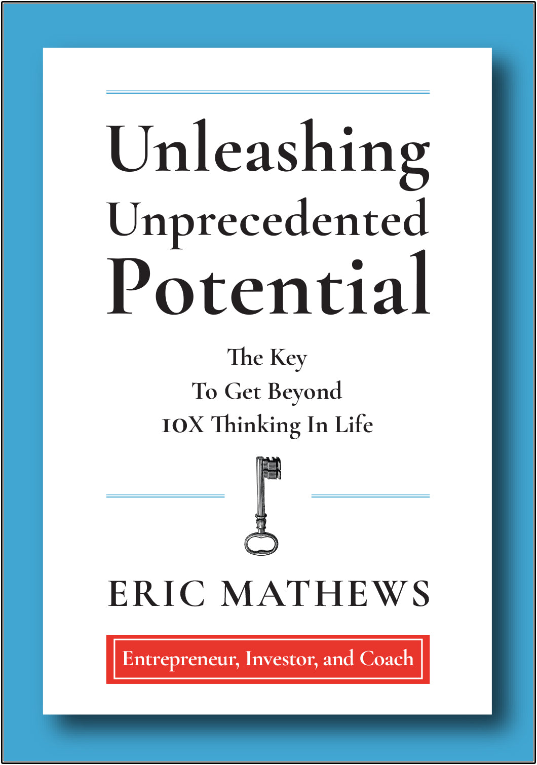 Unleashing Unprecedented Potential - Print Book